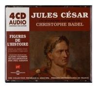 Jules cesar, une biographie expliquee Christophe Badel (Auteur)