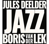 Jules Deelder & Boris Van Der Lek - Jazz-Digi [Import]