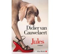 Jules - Didier Van Cauwelaert - Albin Michel - broché - Roman