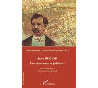 Jules Durand Un crime social et judiciaire - Jean-Pierre Castelain - L'harmattan - broché - Essai