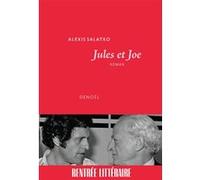 Alexis Salatko – Jules et Joe – Roman – Broché – Éditions Denoël