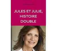 Jules et Julie: Histoire double
