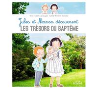 Jules et Manon découvrent les trésors du Baptême