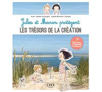 Jules et Manon protègent les trésors de la Création