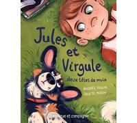 Jules et virgule, deux tetes de mule - Andrée Poulin - Dominique Et Cie - broché - Roman cadet