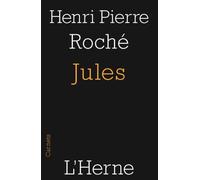 Jules - Henri Pierre Roché - L'herne - broché - Essai