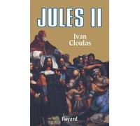 Jules II Le pape terrible - Ivan Cloulas - Fayard - broché - Livre