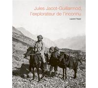Jules Jacot-Guillarmod - L'explorateur de l'inconnu - Laurent Tissot - In Folio - relié - Beau livre