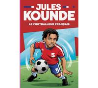 Jules Kounde: Le footballeur français