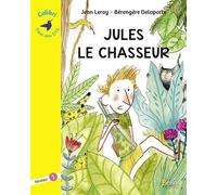 Jules le chasseur Niveau 1 - Jean Leroy - Belin Éducation - broché - Roman cadet dès 6 ans