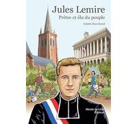 Jules Lemire: Prêtre et élu du peuple