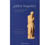 Jules Lequier: Une philosophie de la liberté