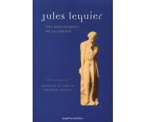 Jules Lequier: Une philosophie de la liberté