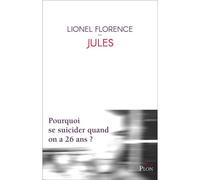 Jules - Lionel Florence - Plon - broché - Essai