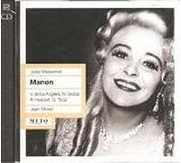 Jules Massenet: Manon [New York -- December 12, 1959: Victoria De Los Angeles, Nicolai Gedda, Ralph Herbert, Giorgio Tozzi, Teresa Stratas, Alessio De Paolis, George Cehanovsky; Jean Morel]