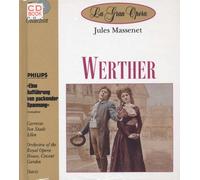 Jules Massenet: Werther - Sir Colin Davis / Orchestra of the Royal Opera House, Convent Garden / Jose Carreras / Frederica von Stade / Thomas Allen / Isobel Buchanan / Robert Lloyd / Paul Crook