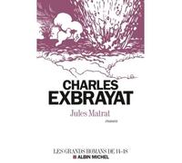 Jules Matrat - roman - Charles Exbrayat - Albin Michel - Livre