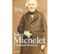 Jules Michelet, L'Homme histoire