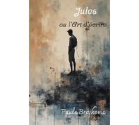 Jules ou l'art d'écrire