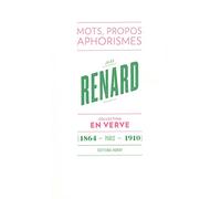 Jules Renard – En verve: Mots, propos, aphorismes