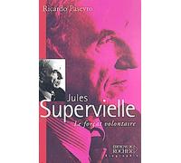 Jules Supervielle : Le Forçat volontaire