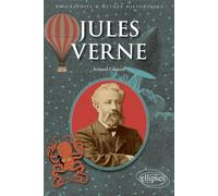 Jules Verne - Arnaud Coutant - Ellipses - broché - Biographie