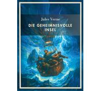 JULES VERNE DIE GEHEIMNISVOLLE INSEL VOL
