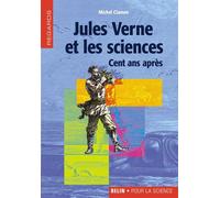 Jules Verne Et Les Sciences - Cent Ans Après