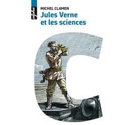 Jules Verne et les sciences - Michel Clamen - Belin - broché - Essai