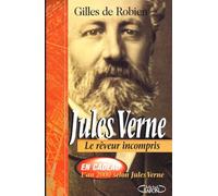 Jules Verne. Le rêveur incompris