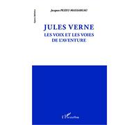 Jules Verne – Les voix et les voies de l'aventure – Broché