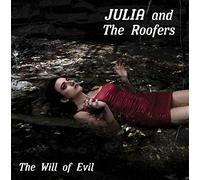 Julia and the Roofer - Will of Evil [Import]