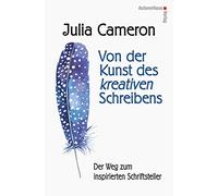 Julia Cameron D Von der Kunst des kreativen Schreibens: Der Weg zum insp (Relié)