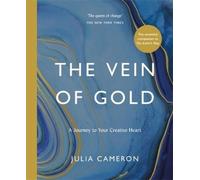 Julia Cameron The Vein of Gold (Poche)