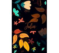 Julia: Carnet de notes unique et personnalisable comme un Cadeau d'anniversaire pour le prénom Julia