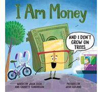 Julia Cook Garrett Gunderson I Am Money (Poche)