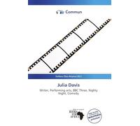 Julia Davis: Writer, Performing arts, BBC Three, Nighty Night, Comedy