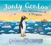 Julia Donaldson Jonty Gentoo - The Adventures of a Penguin (Poche)