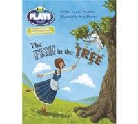 Julia Donaldson Plays the Fish in the Tree: Gold/2b (BUG CLUB) Donaldson, Ms Julia (Auteur)