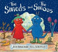 Julia Donaldson The Smeds and the Smoos (Poche)