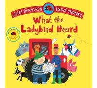 Julia Donaldson What the Ladybird Heard (Poche)