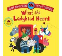 Julia Donaldson – What the Ladybird Heard – Poche