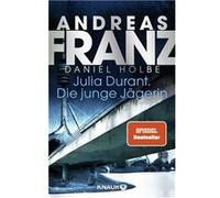 Julia Durant. Die junge Jägerin | Daniel Holbe Daniel HolbeDaniel Holbe (Auteur)