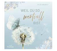 Julia Hasselt Weil du so wertvoll bist (Relié)
