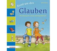 Julia Knop Tanja Husmann Rund um den Glauben: 99 Fragen und Antworten (Relié)