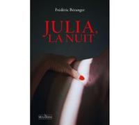 Julia, la nuit Frédéric Béranger (Auteur)