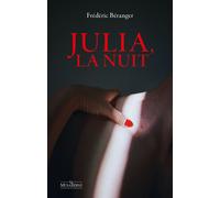 Julia, la nuit - Frédéric Béranger - La Musardine Eds - broché - Roman