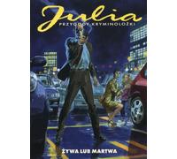 Julia Les aventures d'un criminologue vivant ou mort - Giancarlo Berardi, Maurizio Mantero (Comics für Erwachsene auf Polnisch)