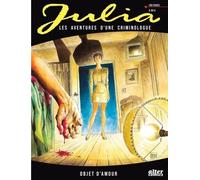 Julia, Les Aventures D'une Criminologue - Tome 2 - Objet D'amour