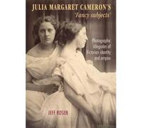 Julia Margaret Cameron's 'fancy Subjects